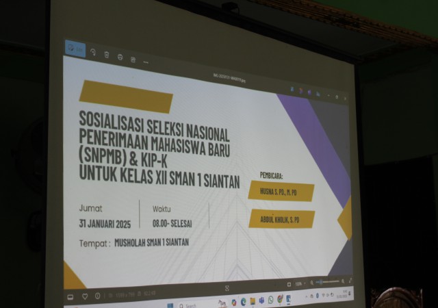 SOSIALISASI SNBPTN & KIP-K SISWA KELAS XII SMAN 1 SIANTAN
